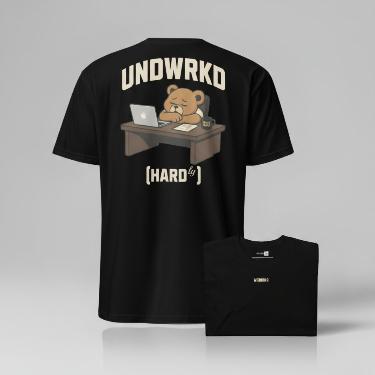 Bearly Working Dept. • Overworked (Hardly) Tee